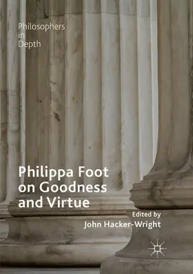 Hacker-Wright | Philippa Foot on Goodness and Virtue | Buch | 978-3-030-08208-6 | www.sack.de