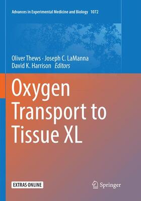 Thews / Harrison / LaManna | Oxygen Transport to Tissue XL | Buch | 978-3-030-08212-3 | sack.de