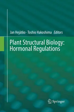 Hejátko / Hakoshima |  Plant Structural Biology: Hormonal Regulations | Buch |  Sack Fachmedien
