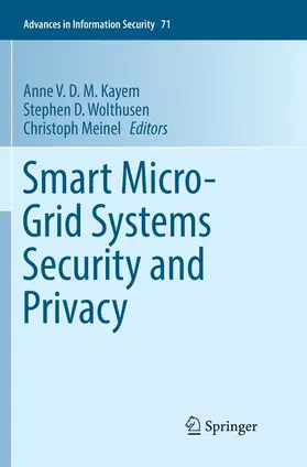 Kayem / Meinel / Wolthusen |  Smart Micro-Grid Systems Security and Privacy | Buch |  Sack Fachmedien