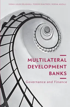 Delikanli / Agolli / Dimitrov |  Multilateral Development Banks | Buch |  Sack Fachmedien