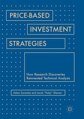 Shemer / Zaremba | Price-Based Investment Strategies | Buch | 978-3-030-08267-3 | sack.de