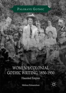 Edmundson |  Women's Colonial Gothic Writing, 1850-1930 | Buch |  Sack Fachmedien