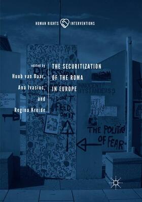 van Baar / Kreide / Ivasiuc |  The Securitization of the Roma in Europe | Buch |  Sack Fachmedien