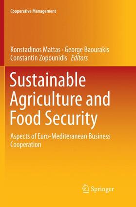 Mattas / Zopounidis / Baourakis |  Sustainable Agriculture and Food Security | Buch |  Sack Fachmedien
