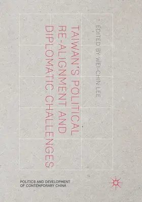 Lee |  Taiwan's Political Re-Alignment and Diplomatic Challenges | Buch |  Sack Fachmedien