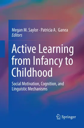 Ganea / Saylor |  Active Learning from Infancy to Childhood | Buch |  Sack Fachmedien
