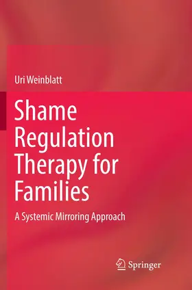 Weinblatt |  Shame Regulation Therapy for Families | Buch |  Sack Fachmedien
