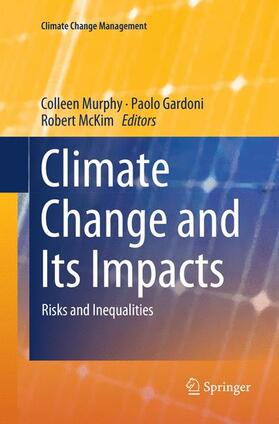 Murphy / McKim / Gardoni | Climate Change and Its Impacts | Buch | 978-3-030-08477-6 | sack.de