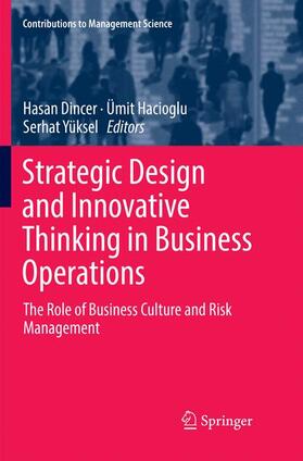 Dincer / Yüksel / Hacioglu | Strategic Design and Innovative Thinking in Business Operations | Buch | 978-3-030-08496-7 | sack.de