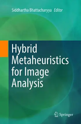 Bhattacharyya |  Hybrid Metaheuristics for Image Analysis | Buch |  Sack Fachmedien