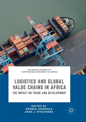 Struthers / Adewole |  Logistics and Global Value Chains in Africa | Buch |  Sack Fachmedien