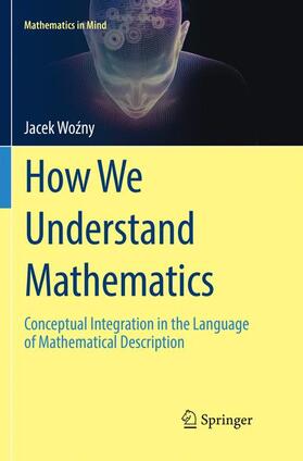 Wozny / Wozny | How We Understand Mathematics | Buch | 978-3-030-08513-1 | sack.de