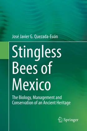 Quezada-Euán |  Stingless Bees of Mexico | Buch |  Sack Fachmedien
