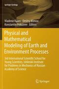 Karev / Pokazeev / Klimov |  Physical and Mathematical Modeling of Earth and Environment Processes | Buch |  Sack Fachmedien