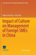 Shen / Pauluzzo |  Impact of Culture on Management of Foreign SMEs in China | Buch |  Sack Fachmedien