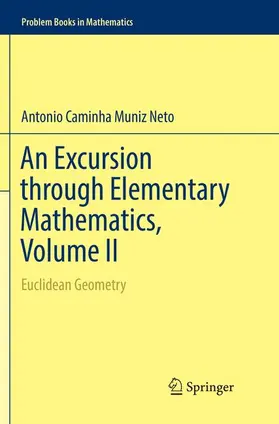 Caminha Muniz Neto |  An Excursion through Elementary Mathematics, Volume II | Buch |  Sack Fachmedien