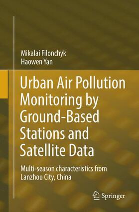 Yan / Filonchyk | Urban Air Pollution Monitoring by Ground-Based Stations and Satellite Data | Buch | sack.de