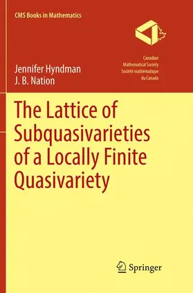 Nation / Hyndman |  The Lattice of Subquasivarieties of a Locally Finite Quasivariety | Buch |  Sack Fachmedien