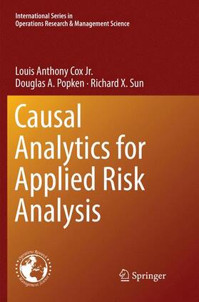 Cox Jr. / Sun / Popken | Causal Analytics for Applied Risk Analysis | Buch | 978-3-030-08653-4 | sack.de