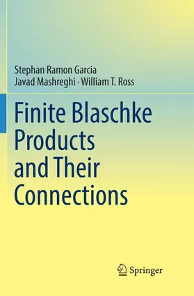Garcia / Ross / Mashreghi |  Finite Blaschke Products and Their Connections | Buch |  Sack Fachmedien