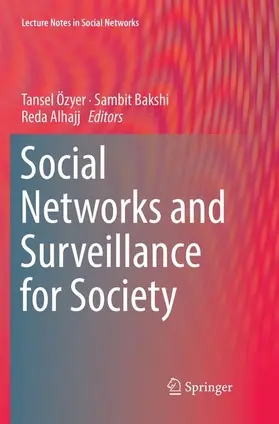 Özyer / Alhajj / Bakshi |  Social Networks and Surveillance for Society | Buch |  Sack Fachmedien