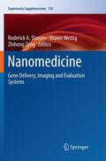 Slavcev / Zeng / Wettig |  Nanomedicine | Buch |  Sack Fachmedien