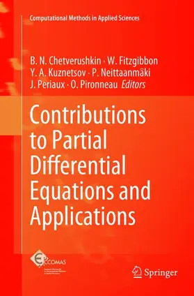 Chetverushkin / Fitzgibbon / Pironneau |  Contributions to Partial Differential Equations and Applications | Buch |  Sack Fachmedien