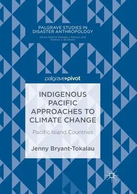 Bryant-Tokalau |  Indigenous Pacific Approaches to Climate Change | Buch |  Sack Fachmedien