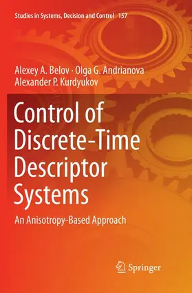 Belov / Kurdyukov / Andrianova |  Control of Discrete-Time Descriptor Systems | Buch |  Sack Fachmedien