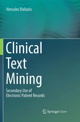 Dalianis |  Clinical Text Mining | Buch |  Sack Fachmedien