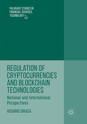 Girasa | Regulation of Cryptocurrencies and Blockchain Technologies | Buch | 978-3-030-08717-3 | sack.de