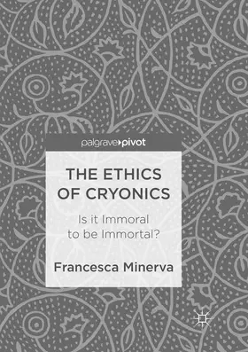 Minerva |  The Ethics of Cryonics | Buch |  Sack Fachmedien