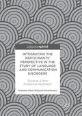 Klemmensen |  Integrating the Participants' Perspective in the Study of Language and Communication Disorders | Buch |  Sack Fachmedien