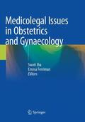 Ferriman / Jha |  Medicolegal Issues in Obstetrics and Gynaecology | Buch |  Sack Fachmedien