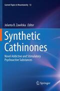 Zawilska |  Synthetic Cathinones | Buch |  Sack Fachmedien