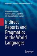 Capone / Falzone / García-Carpintero |  Indirect Reports and Pragmatics in the World Languages | Buch |  Sack Fachmedien