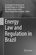 Fontoura Costa / Rocha Gabriel / Rosado de Sá Ribeiro |  Energy Law and Regulation in Brazil | Buch |  Sack Fachmedien