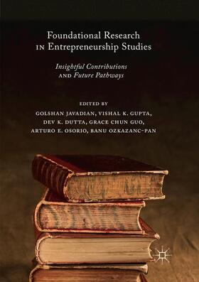 Javadian / Gupta / Ozkazanc-Pan | Foundational Research in Entrepreneurship Studies | Buch | 978-3-030-08806-4 | sack.de