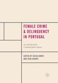 Duarte / Gomes |  Female Crime and Delinquency in Portugal | Buch |  Sack Fachmedien