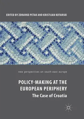 Kotarski / Petak |  Policy-Making at the European Periphery | Buch |  Sack Fachmedien