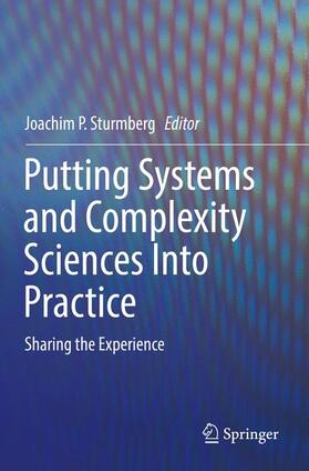 Sturmberg |  Putting Systems and Complexity Sciences Into Practice | Buch |  Sack Fachmedien
