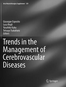Esposito / Tsukahara / Regli |  Trends in the Management of Cerebrovascular Diseases | Buch |  Sack Fachmedien