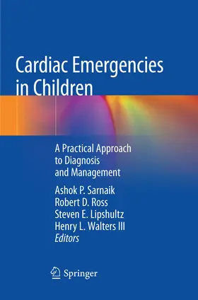 Sarnaik / Ross / Lipshultz | Cardiac Emergencies in Children | Buch | 978-3-030-08852-1 | www.sack.de