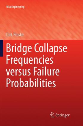 Proske | Bridge Collapse Frequencies versus Failure Probabilities | Buch | 978-3-030-08864-4 | sack.de