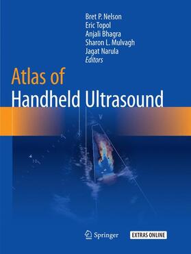 Nelson / Topol / Narula | Atlas of Handheld Ultrasound | Buch | 978-3-030-08871-2 | sack.de
