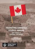 Brooks |  Promoting Canadian Studies Abroad | Buch |  Sack Fachmedien
