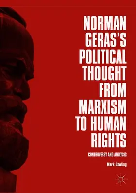 Cowling |  Norman Geras's Political Thought from Marxism to Human Rights | Buch |  Sack Fachmedien