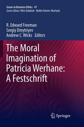 Freeman / Wicks / Dmytriyev | The Moral Imagination of Patricia Werhane: A Festschrift | Buch | 978-3-030-08956-6 | sack.de