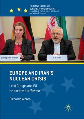 Alcaro | Europe and Iran¿s Nuclear Crisis | Buch | 978-3-030-08958-0 | sack.de
